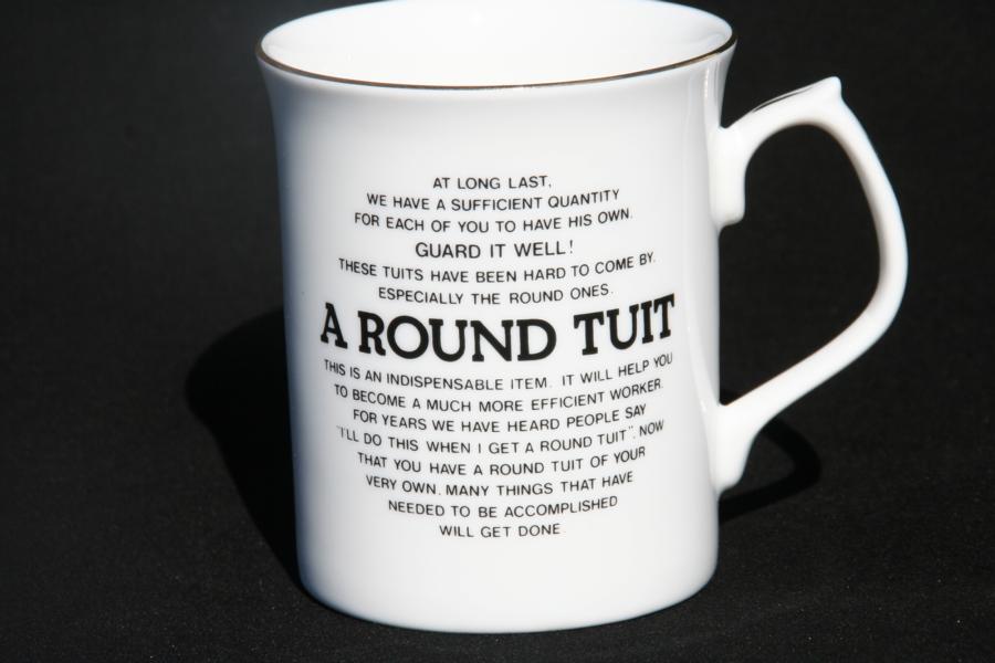 A Round Tuit Tankard